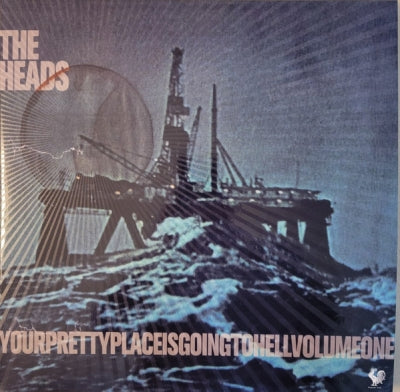 THE HEADS - Yourprettyplaceisgoingtohell