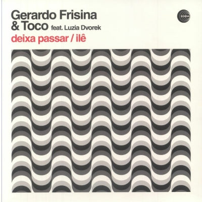 GERARDO FRISINA & TOCO FEAT. LUZIA DVOREK - Deixa Passar / Ilê