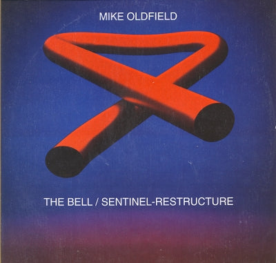 MIKE OLDFIELD - The Bell / Sentinel-Restructure