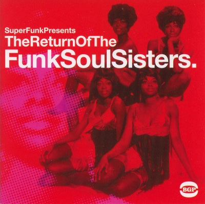 VARIOUS ARTISTS - The Return Of The Funk Soul Sisters