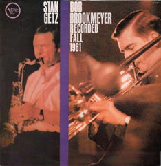 STAN GETZ & BOB BROOKMEYER - Stan Getz & Bob Brookmeyer Recorded Fall 1961