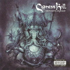 CYPRESS HILL - Elephants On Acid