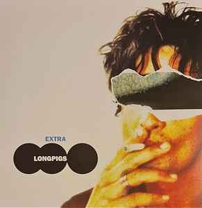LONGPIGS - Extra Longpigs