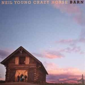 NEIL YOUNG WITH CRAZY HORSE - Barn