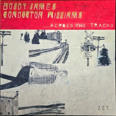 BOLDY JAMES & CONDUCTOR WILLIAMS - Across The Tracks