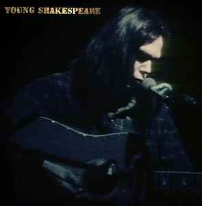 NEIL YOUNG - Young Shakespeare