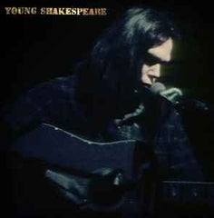 NEIL YOUNG - Young Shakespeare