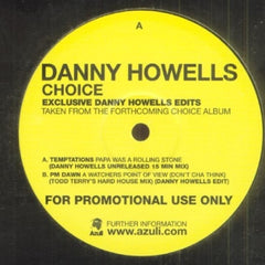 VARIOUS - Choice - A Collection Of Classics - Exclusive Danny Howells Edits
