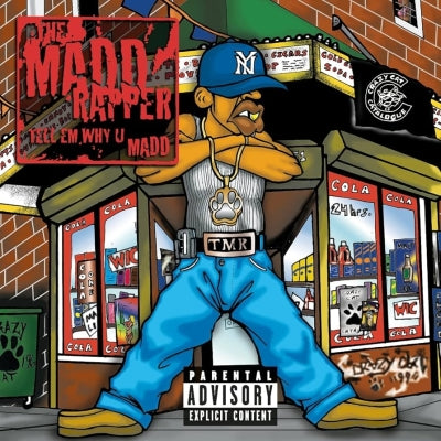 MADD RAPPER - Tell Em Why U Madd