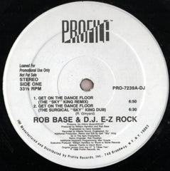 ROB BASE & D.J. EZ-ROCK - Get On The Dance Floor