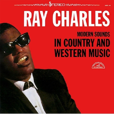 RAY CHARLES - Modern Sounds In Country And Western Music