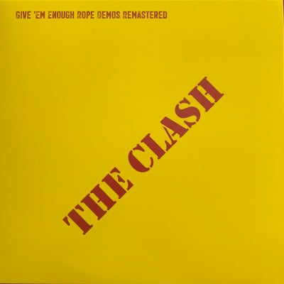 THE CLASH - Give ‘Em Enough Rope Demos Remastered