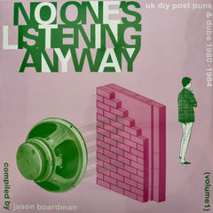VARIOUS - No One's Listening Anyway (UK DIY Post-Punk & Dubs 1980-1984 (Volume 1))