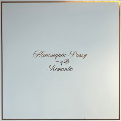 MANNEQUIN PUSSY - Romantic