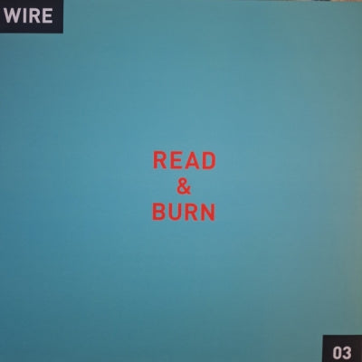 WIRE - Read & Burn 03 +