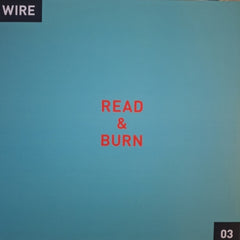 WIRE - Read & Burn 03 +