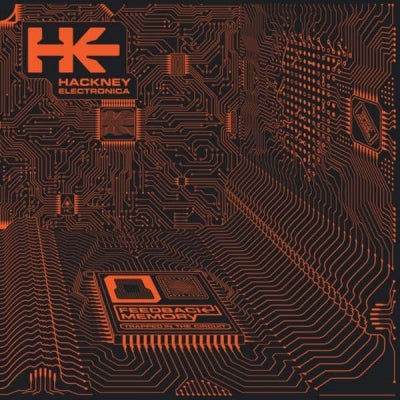 HACKNEY ELECTRONICA - Feedback Memory