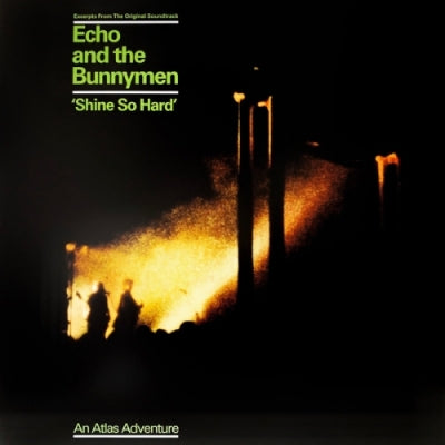 ECHO & THE BUNNYMEN - Shine So Hard
