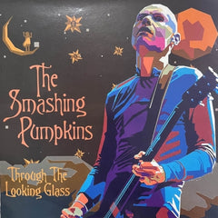 THE SMASHING PUMPKINS - Through The Looking Glass