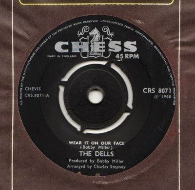 THE DELLS - Wear It On Our Face / Please Don't Change Me Now