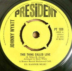 JOHNNY WYATT - This Thing Called Love /  Whom It May Concern