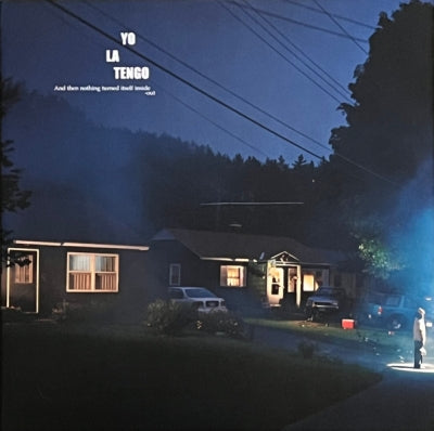 YO LA TENGO - And Then Nothing Turned Itself Inside-Out