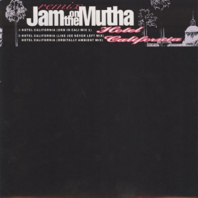 JAM ON THE MUTHA - Hotel California