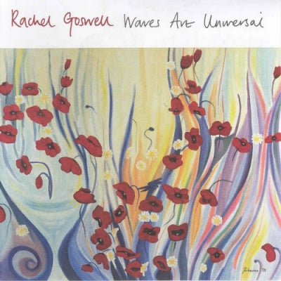 RACHEL GOSWELL - Waves Are Universal