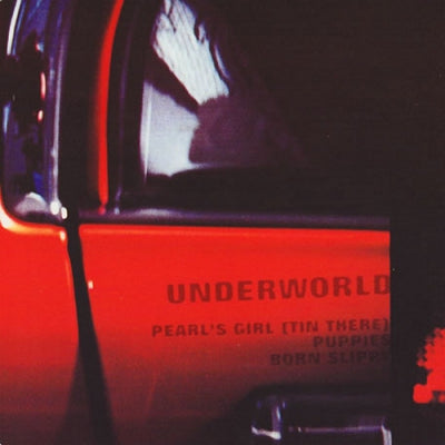 UNDERWORLD - Pearl's Girl