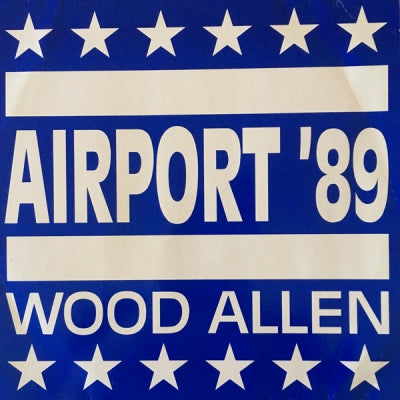 WOOD ALLEN - Airport '89 / Sound and Freq. Scratching