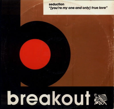 SEDUCTION - (You're My One And Only) True Love