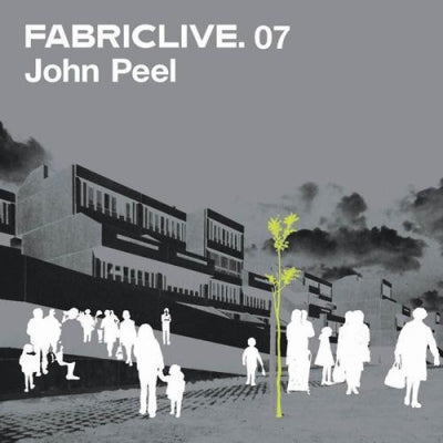 JOHN PEEL - FabricLive. 07