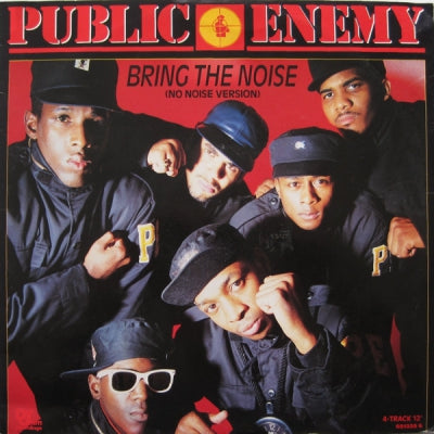 PUBLIC ENEMY - Bring The Noise (No Noise Version)