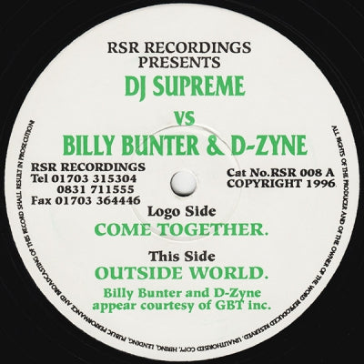 DJ SUPREME VS BILLY BUNTER & D-ZYNE - Outside World / Come Together