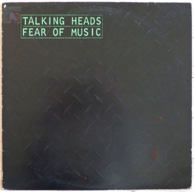 TALKING HEADS - Fear Of Music