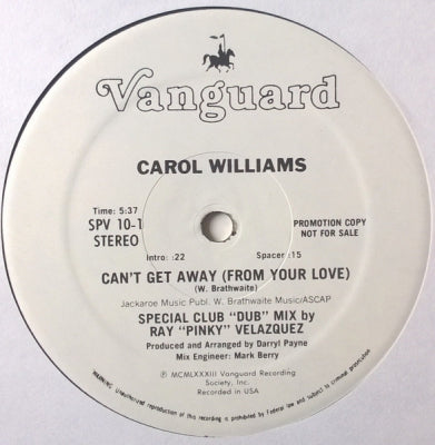 CAROL WILLIAMS - Can't Get Away (From Your Love)