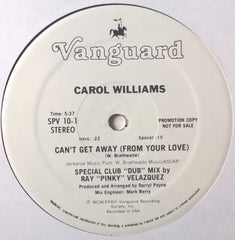 CAROL WILLIAMS - Can't Get Away (From Your Love)