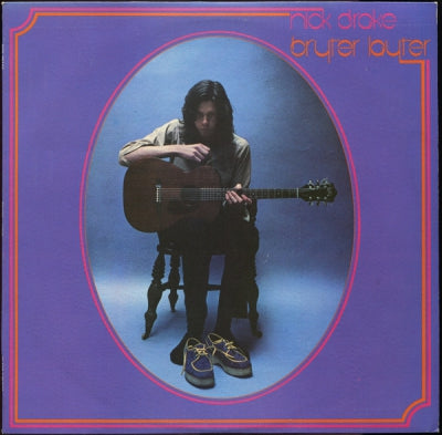 NICK DRAKE - Bryter Layter