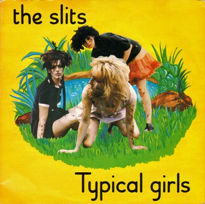 THE SLITS - Typical Girls / I Heard It Through The Grapevine