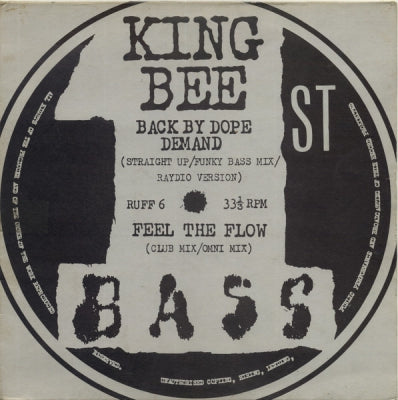 KING BEE - Back By Dope Demand / Feel the Flow