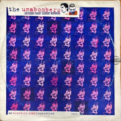 VARIOUS ARTISTS - The Unabombers – Saturday Night Sunday Morning - An Electric Chair Execution