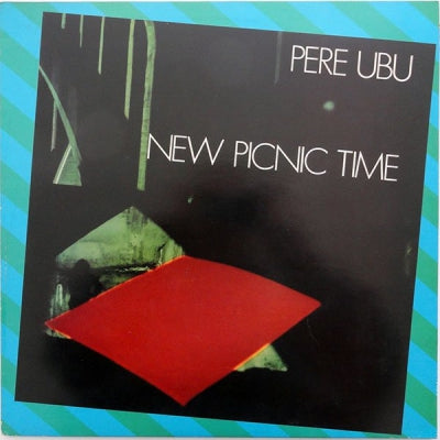 PERE UBU  - New Picnic Time