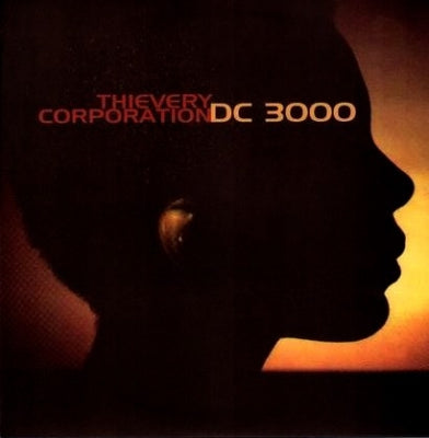 THIEVERY CORPORATION - DC 3000