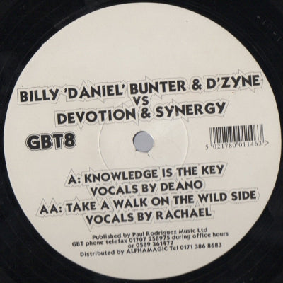 BILLY"DANIEL"BUNTER & D'ZYNE VS DEVOTION & SYNERGY - Knowledge Is The Key / Take A Walk On The Wild side
