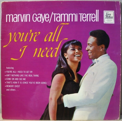 MARVIN GAYE & TAMMI TERRELL  - You're All I Need To Get By