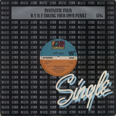 FANTASTIC FOUR - B.Y.O.F. (Bring Your Own Funk) / Sexy Lady (Remix)