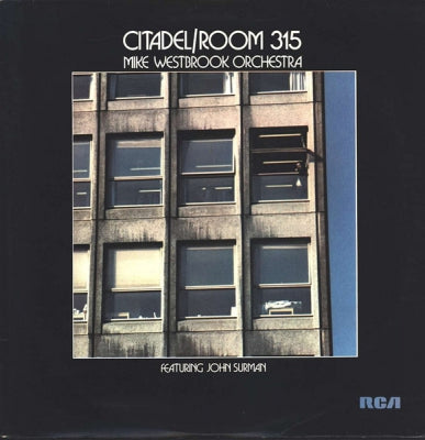 MIKE WESTBROOK ORCHESTRA FEATURING JOHN SURMAN - Citadel / Room 315