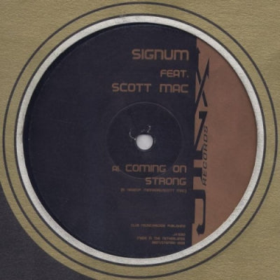 SIGNUM - Coming On Strong / Just Do It / Contained Project