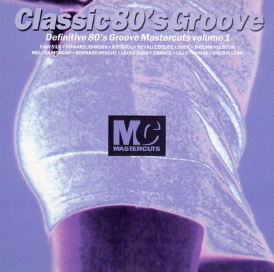 VARIOUS - Classic 80's Groove Mastercuts Vol.1