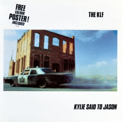 THE KLF - Kylie Said To Jason